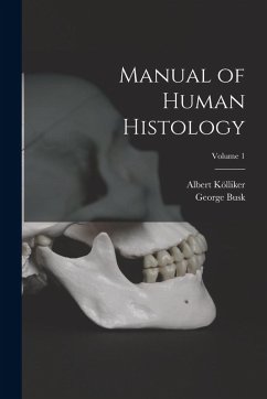 Cover Manual of Human Histology; Volume 1