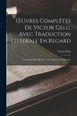 OEuvres Complètes De Victor Gelu, Avec Traduction Littérale En Regard: Chansons Marseillaises. Nouvè Grané (Noël Granet)