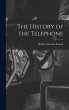 The History of the Telephone - Bild 1