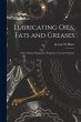 Lubricating Oils, Fats and Greases;... - Bild 1