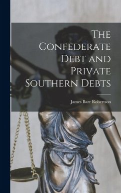 Cover The Confederate Debt and Private Southern Debts