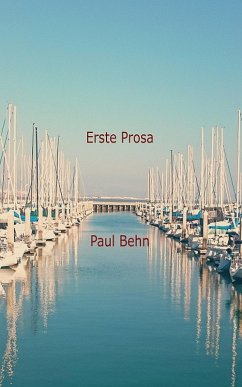 Erste Prosa (eBook, ePUB) - Behn, Paul