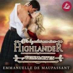 Wie bezaubert man einen Highlander zu Weihnachten (MP3-Download) - de Maupassant, Emmanuelle