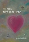 John Wesley - Acht mal Liebe (eBook, ePUB)