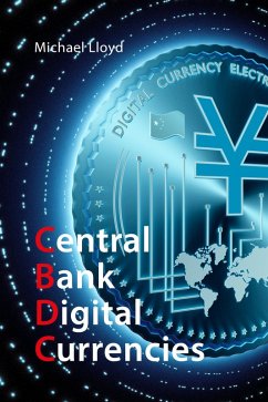 Central Bank Digital Currencies (eBook, ePUB) - Lloyd, Michael