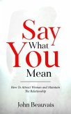 Say What You Mean (eBook, ePUB)