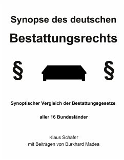 Synopse des deutschen Bestattungsrechts (eBook, ePUB)