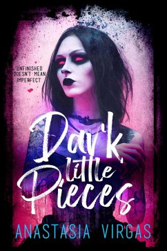 Dark Little Pieces (eBook, ePUB) - Virgas, Anastasia