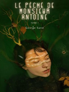 Le péché de Monsieur Antoine (eBook, ePUB) - Sand, George
