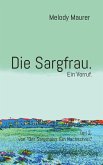 Die Sargfrau. Ein Vorruf. (eBook, ePUB)