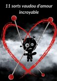 11 sorts vaudou d'amour incroyable (eBook, ePUB)