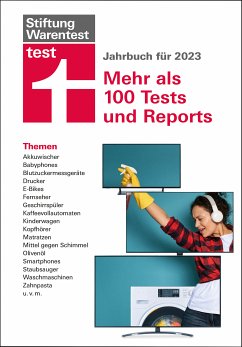 test Jahrbuch 2023: Unsere Themen - Akkuwischer, E-Bikes, Geschirrspüler, Kinderwagen, Smartphones, Kopfhörer uvm. (eBook, PDF)