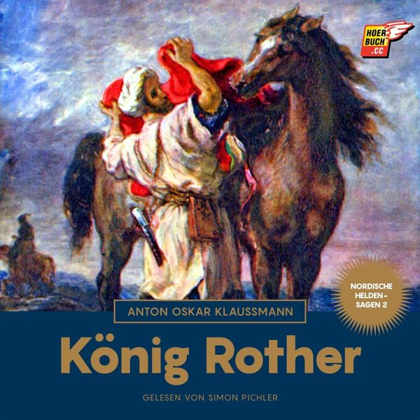 König Rother (Nordische Heldensagen, Band 2) (MP3-Download) König Rother (Nordische Heldensagen, Band 2) (MP3-Download)