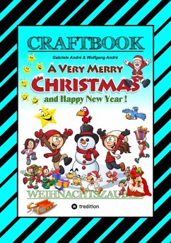 CRAFTBOOK - ZAUBERHAFTE WEIHNACHTSGESCHICHTE - MALBUCH - BASTELBUCH - SPIELEBUCH - KREATIVES ZEICHNEN (eBook, ePUB) - André, Gabriele; André, Wolfgang