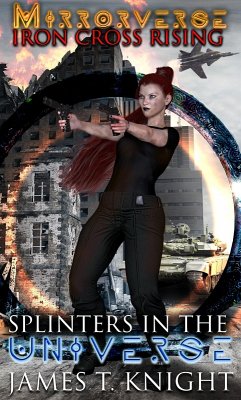 Cover Mirror-Verse , Iron Cross Rising: Splinters in the Universe (eBook, ePUB)