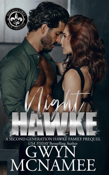 Night Hawke (A Second Generation Hawke Family Prequel) (eBook, ePUB) Night Hawke (A Second Generation Hawke Family Prequel) (eBook, ePUB)