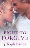 Fight to Forgive (eBook, ePUB)