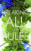 Breaking All the Rules (eBook, ePUB)