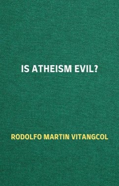 Cover Is Atheism Evil? (eBook, ePUB)