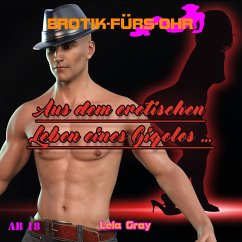 Erotik für's Ohr, Aus dem erotischen Leben eines Gigolos (MP3-Download) - Gray, Lela