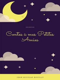 Contes à mes Petites Amies (eBook, ePUB) - Bouilly, Jean-Nicolas