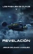 Revelación (Los pasajes de Olinus, #5)... - Bild 1