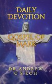 Daily Devotion Gospel of Mark (Gospels and Act, #2) (eBook, ePUB) Daily Devotion Gospel of Mark (Gospels and Act, #2) (eBook, ePUB)