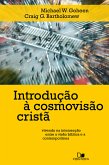 Introdução à cosmovisão cristã (eBook, ePUB)