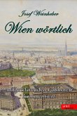 Wien wörtlich (eBook, ePUB) Wien wörtlich (eBook, ePUB)