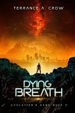 Dying Breath (Evolution's Hand, #2) (eBook, ePUB)