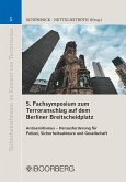 5. Fachsymposium zum Terroranschlag auf dem Berliner Breitscheidplatz (eBook, PDF)