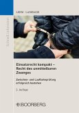 Einsatzrecht kompakt - Recht des unmittelbaren Zwanges (eBook, PDF)