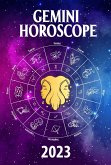 Gemini Horoscope 2023 (2023 zodiac predictions, #3) (eBook, ePUB)