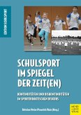 Schulsport im Spiegel der Zeit(en) (eBook, PDF)