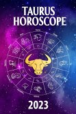 Taurus Horoscope 2023 (2023 zodiac predictions, #2) (eBook, ePUB)