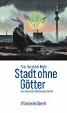 STADT OHNE GÖTTER (eBook, ePUB)