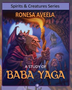 A Study of Baba Yaga (Spirits and Creatures Series, #4) (eBook, ePUB) - Aveela, Ronesa