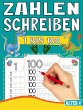 ZAHLEN SCHREIBEN LERNEN VON 1 BIS 100 - Bild 1
