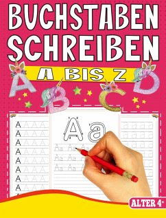 BUCHSTABEN SCHREIBEN LERNEN A BIS Z - MIT TOLLEN EINHORN MOTIVEN - Inspirations Lounge, S&L