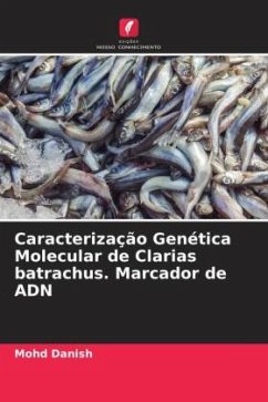 Caracterização Genética Molecular de Clarias batrachus. Marcador de ADN - Danish, Mohd