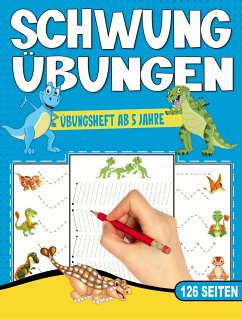 Schwungübungen Übungsheft - Das kindgerechte Dinosaurier Vorschulbuch. - Inspirations Lounge, S&L