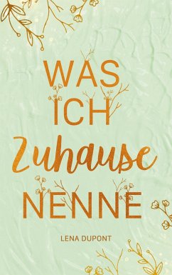 Was ich Zuhause nenne - Dupont, Lena