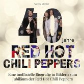 40 Jahre Red Hot Chili Peppers