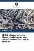 Molekulargenetische Charakterisierung von Clarias batrachus. DNA-Marker