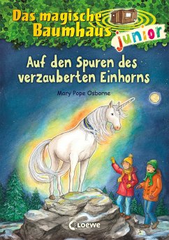 Auf den Spuren des verzauberten Einhorns / Das magische Baumhaus junior Bd.33 - Osborne, Mary Pope