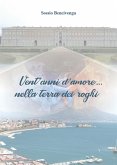 Vent'anni d'amore ...nella terra dei roghi (eBook, ePUB)