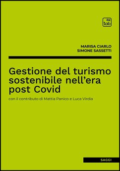 Gestione del turismo sostenibile nell’era post Covid (eBook, ePUB) - Ciarlo, Marisa; Sassetti, Simone