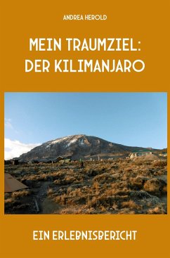 Mein Traumziel: der Kilimanjaro - Herold, Andrea