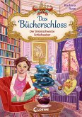 Der tintenschwarze Schlafzauber / Das Bücherschloss Bd.5