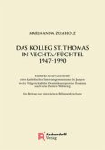Das Kolleg St. Thomas in Vechta/Füchtel 1947-1990
